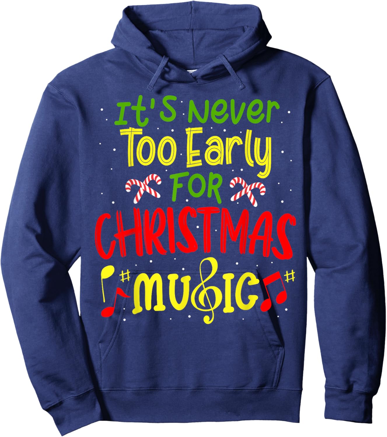 It's Never Too Early For Christmas Music Lover Winter Season Hoodie - Hoodie | Navy