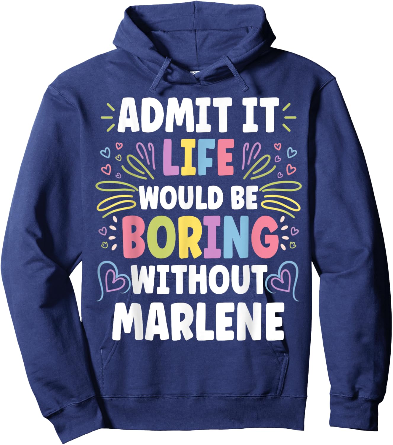 MARLENE Personalized Name Funny Cute Custom MARLENE Name Hoodie - Hoodie | Navy