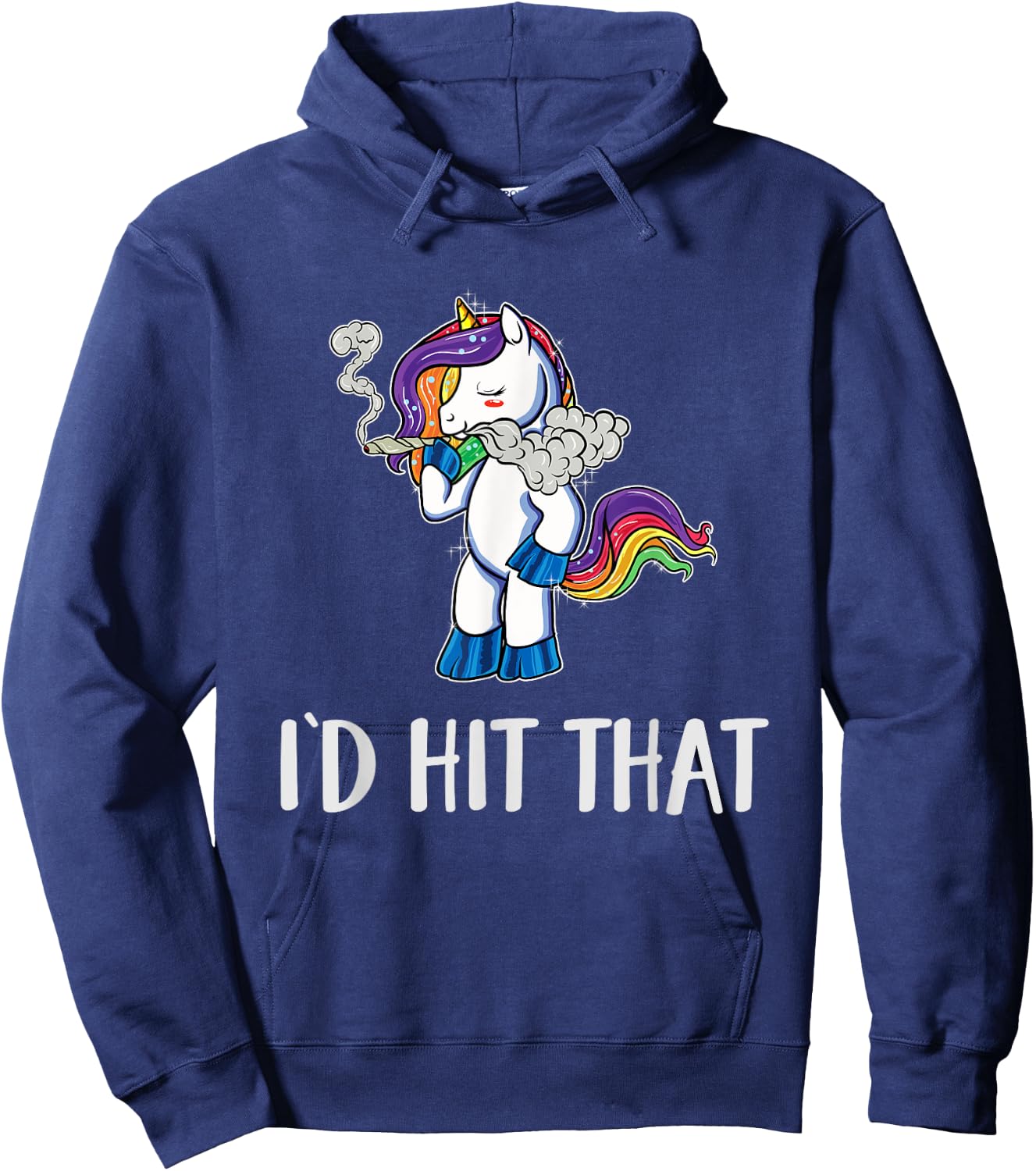 Funny Weed Shirts Stoner Unicorn Pothead 420 Id Hit That Hoodie - Hoodie | Navy