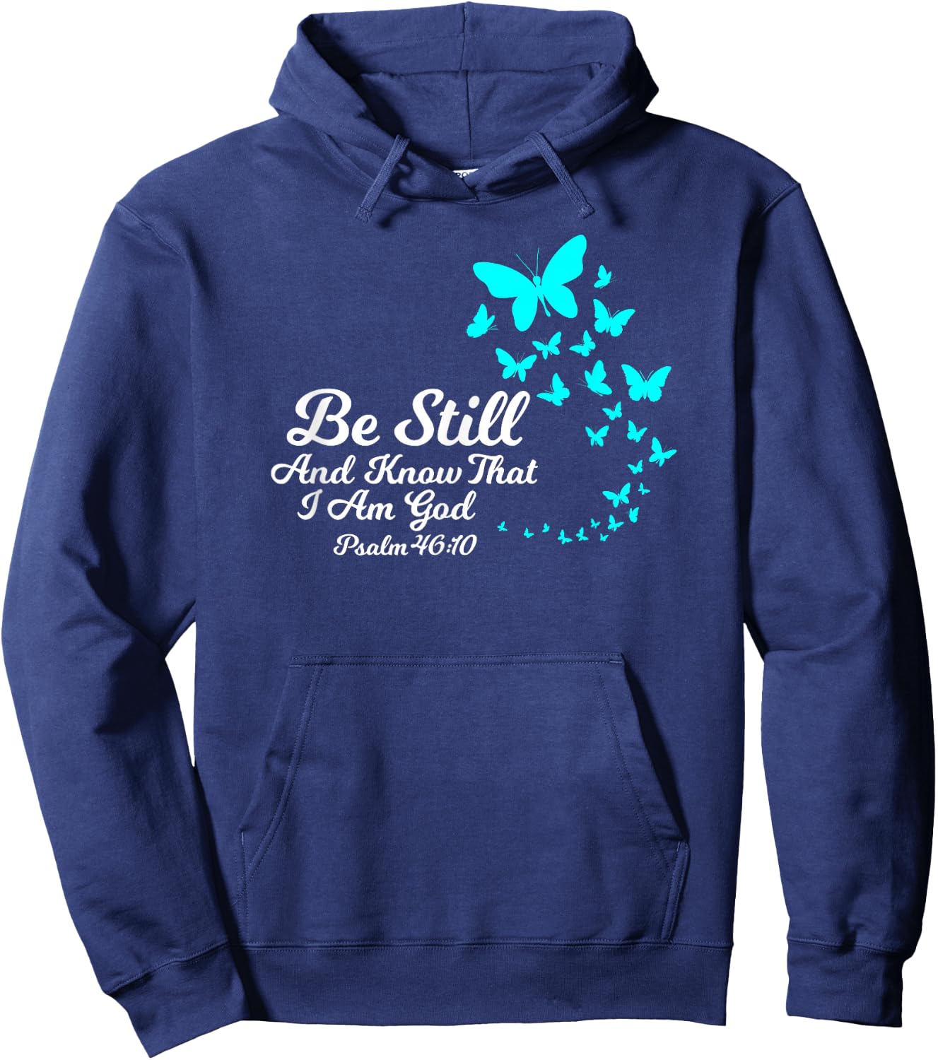 Be Still and Know That I Am GOD Empowering Christian Gift Hoodie - Hoodie | Navy