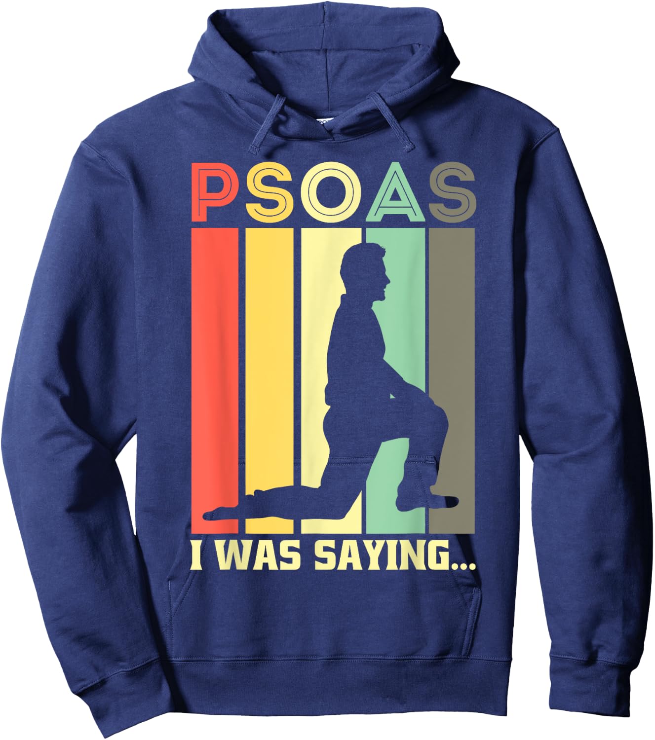 Psoas I Was Saying Physiotherapist Medical Yoga Back Hoodie - Hoodie | Navy