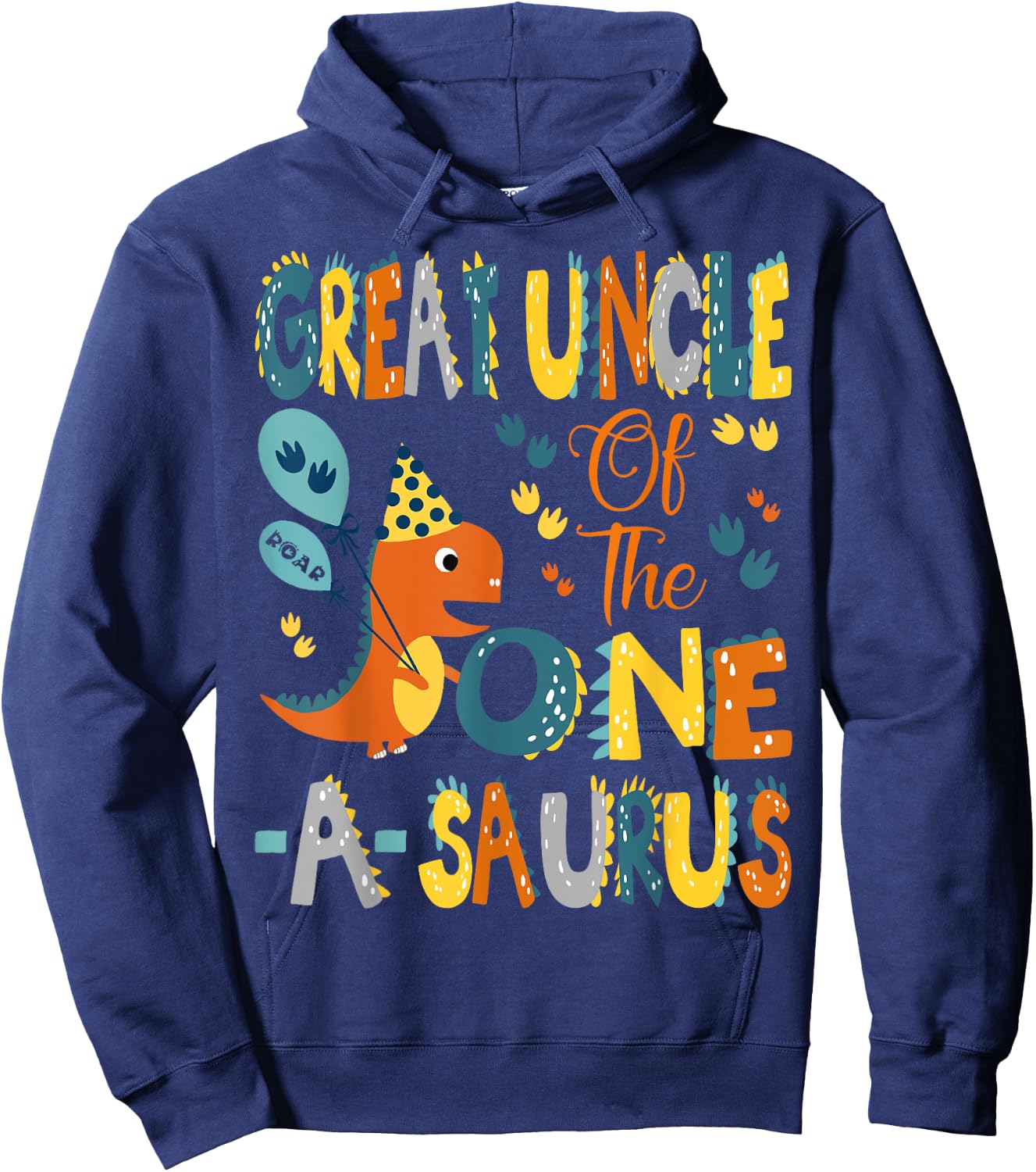 Great Uncle Of The One-A-Saurus 1St Birthday Dinosaur Party Hoodie - Hoodie | Navy