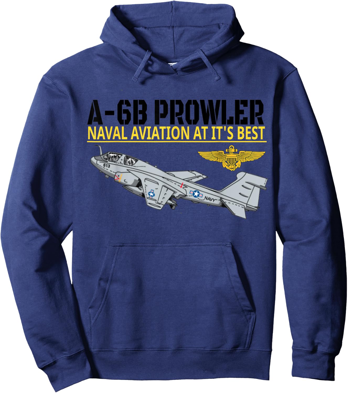The A-6B Prowler in action.Naval aviation at its best. Hoodie - Hoodie | Navy