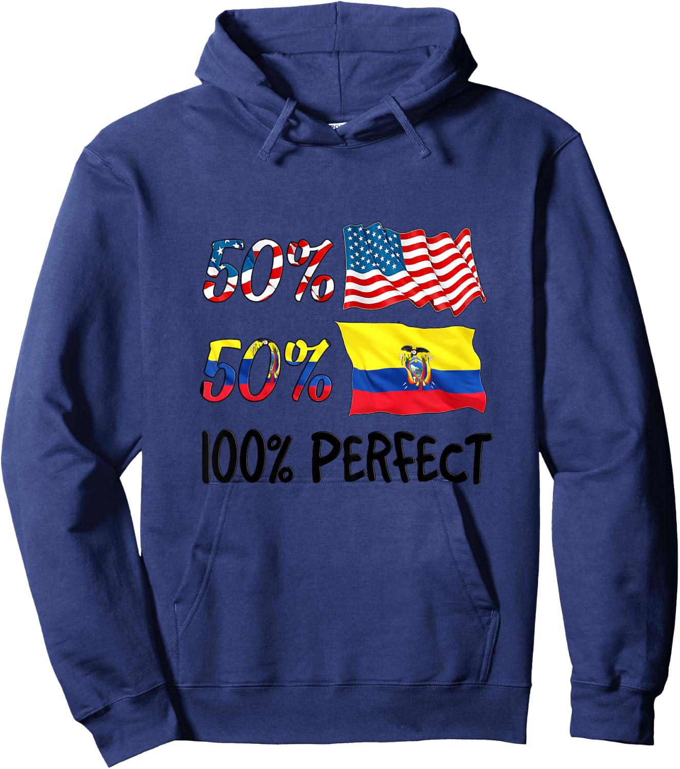 50% American 50% Ecuador 100% Perfect Ecuadorian Boy Girl Hoodie - Hoodie | Navy