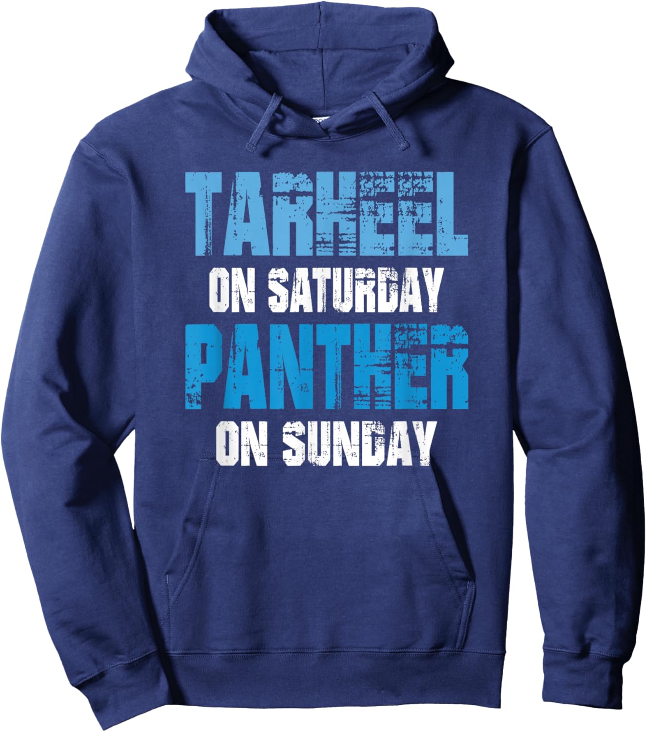 Tarheel on Saturday Panther on Sunday Funny Sports Fans Hoodie - Hoodie | Navy