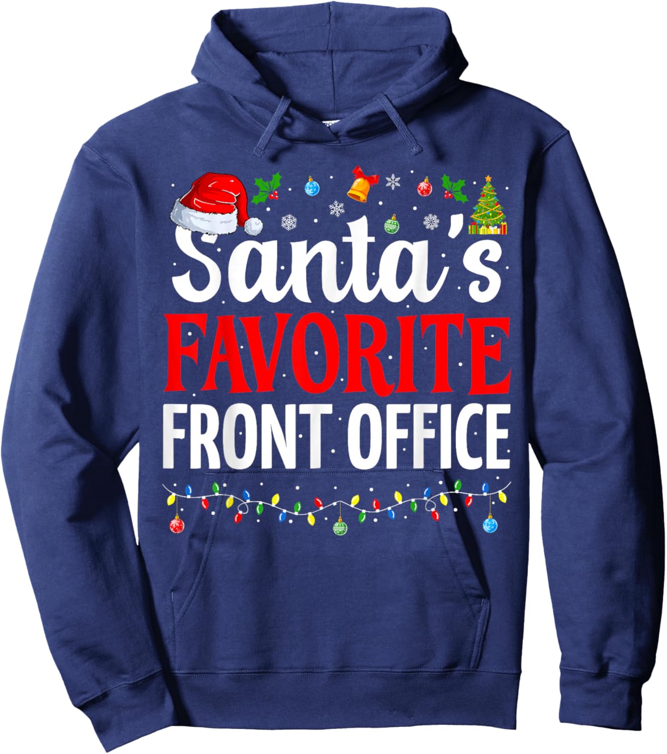 Santa’s Favorite Front Office Cool Christmas Office Staff Hoodie - Hoodie | Navy
