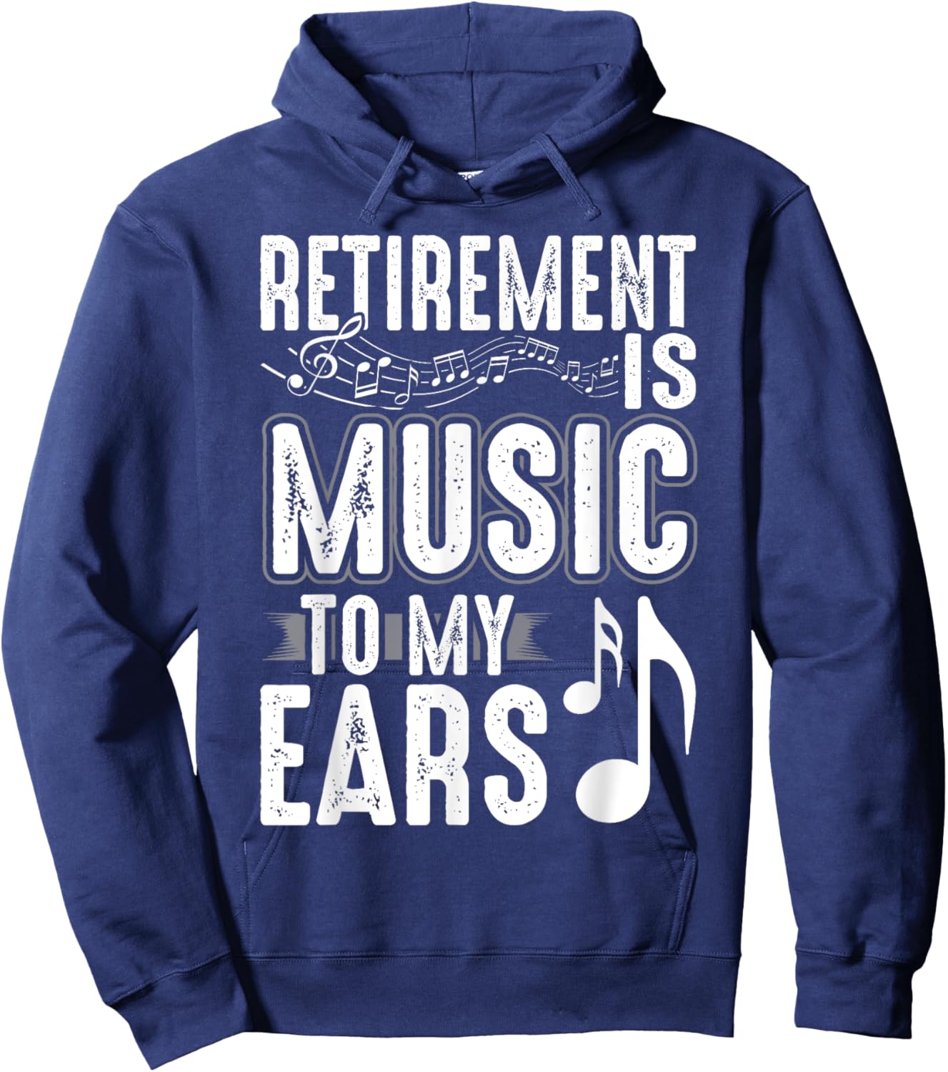 Retirement Is Music To My Ears Retired Music Teacher Hoodie - Hoodie | Navy
