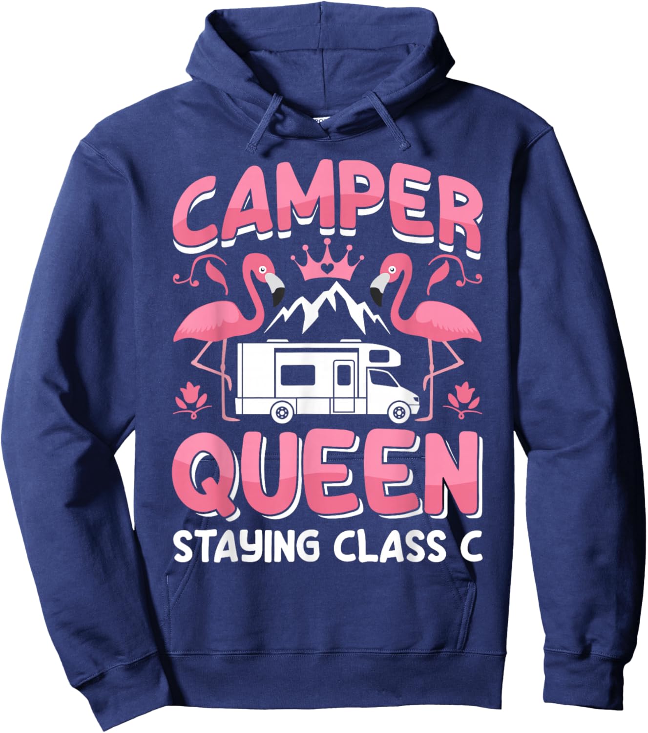RV Camper Staying Class C Campside Funny Women Camping Hoodie - Hoodie | Navy