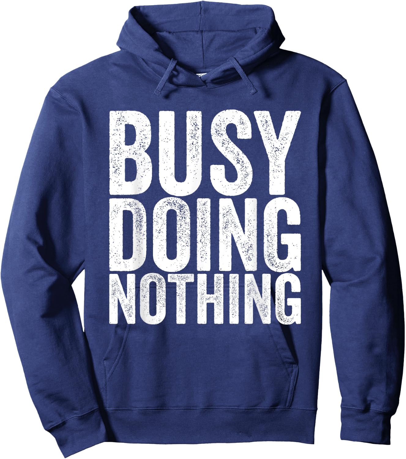 Busy, nothing to do Hoodie - Hoodie | Navy