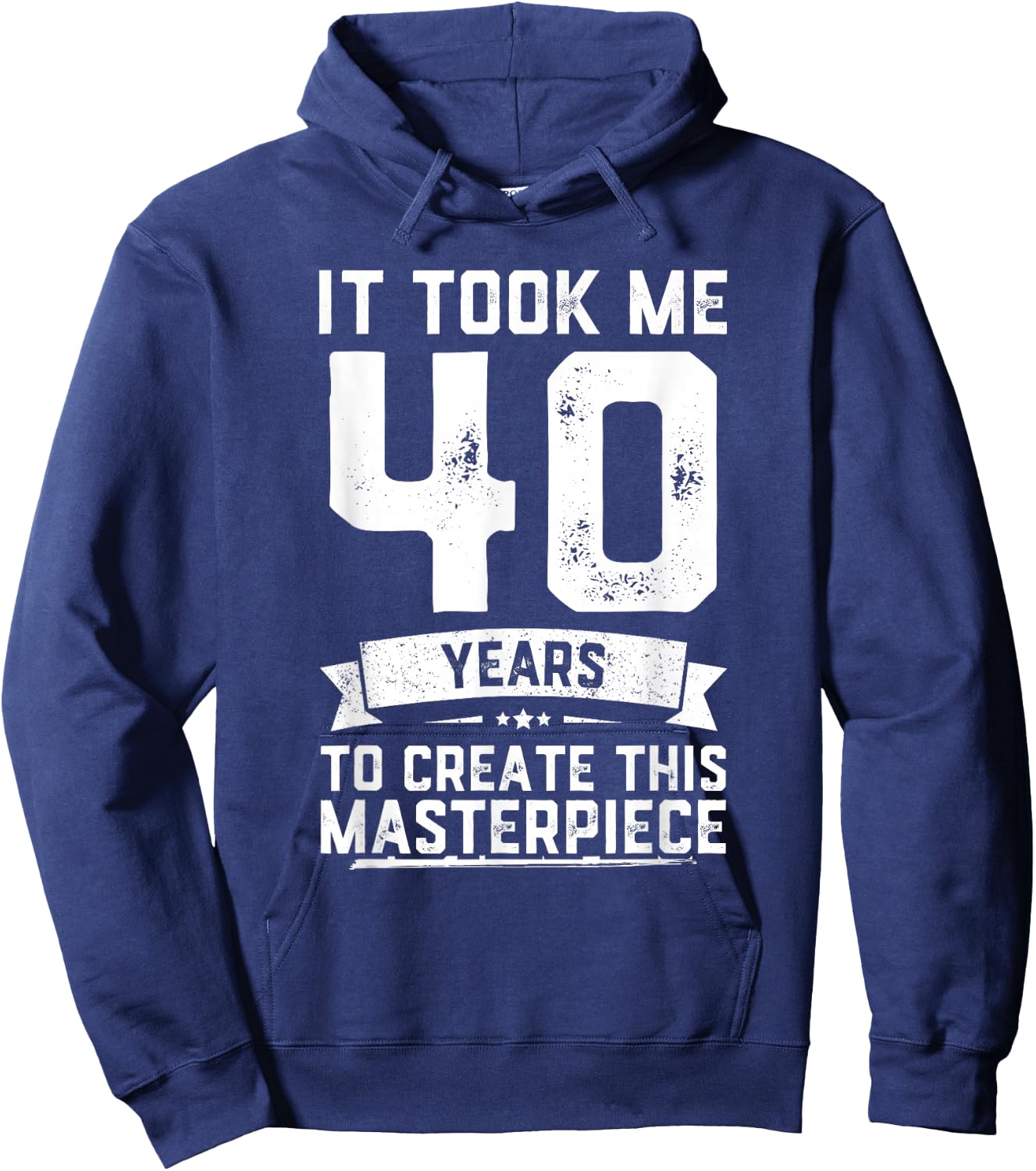 40th Birthday Gag Gift Funny 40 Years Old Joke Hoodie - Hoodie | Navy