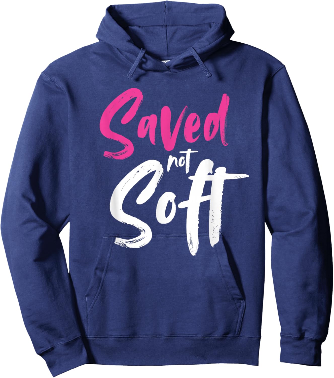 Saved Not Soft, Saved By Grace, Jesus, Christian, Pink Hoodie - Hoodie | Navy