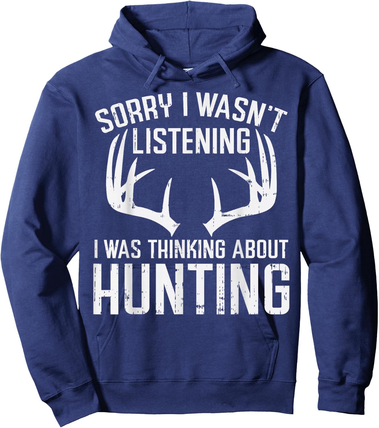 Wasnt Listening Thinking Hunting Deer Shed Bow Hunter Gift Hoodie - Hoodie | Navy
