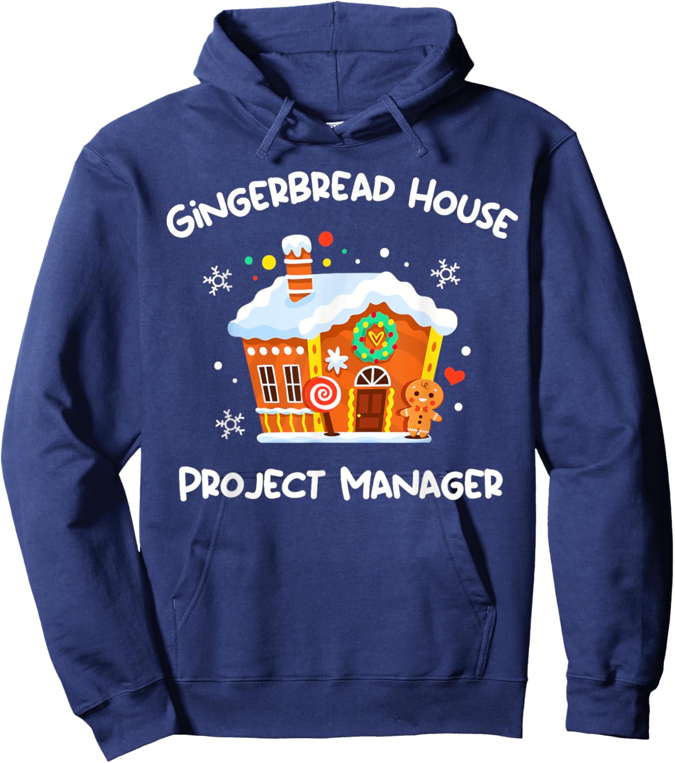 Gingerbread House Project Manager Decorating Christmas Cute Hoodie - Hoodie | Navy