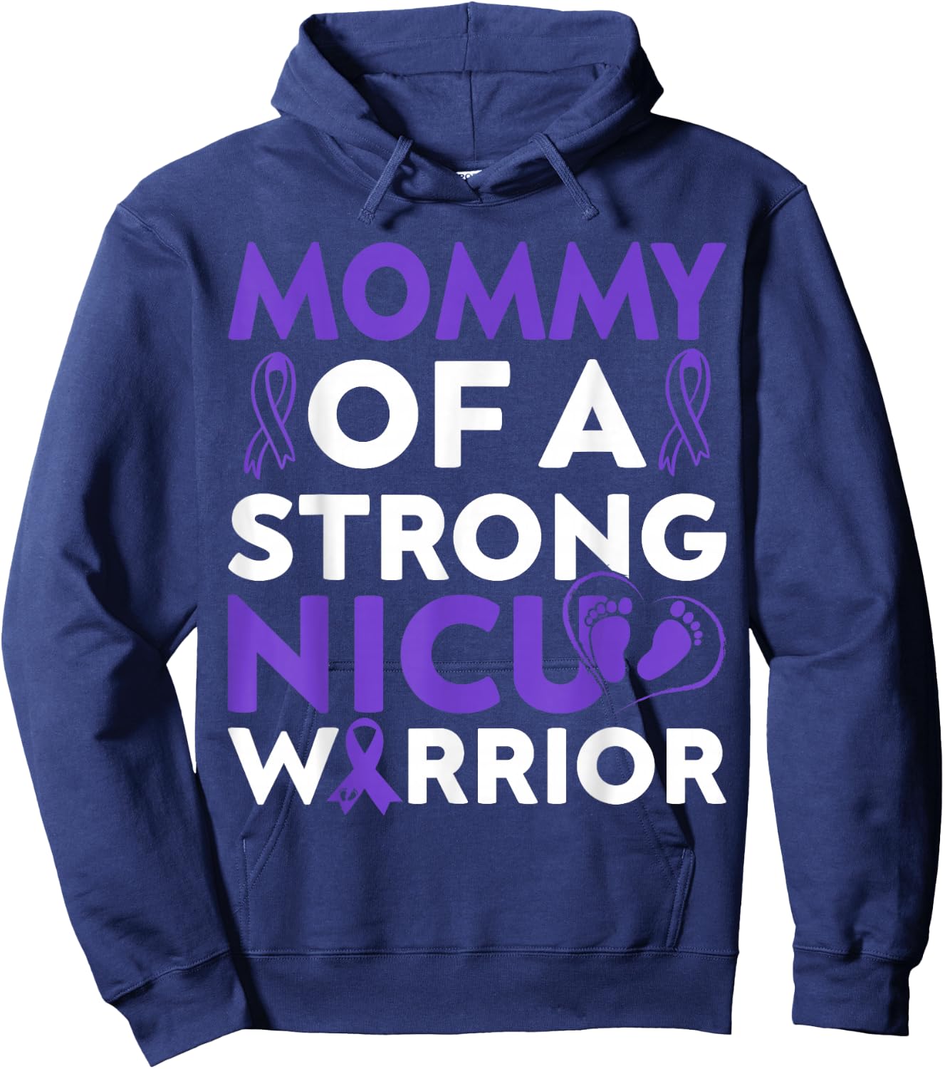 Mommy Of a Strong Nicu Warrior Prematurity Awareness Month Hoodie - Hoodie | Navy