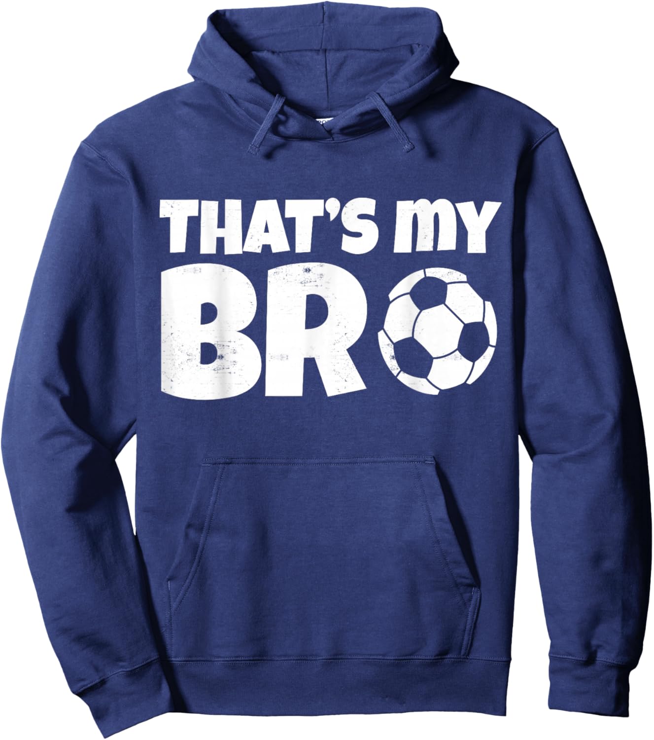 That's My Bro Funny Soccer Design For Kids Brother Sister Hoodie - Hoodie | Navy