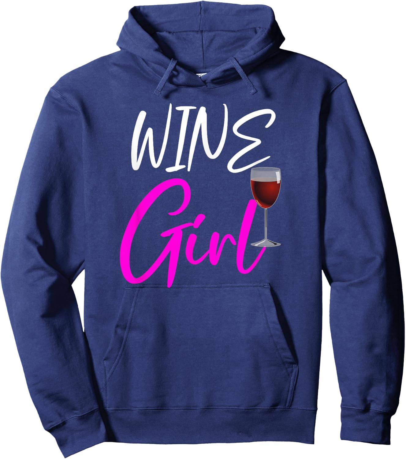 Wine Girl Funny Wine Lovers Gift Hoodie - Hoodie | Navy