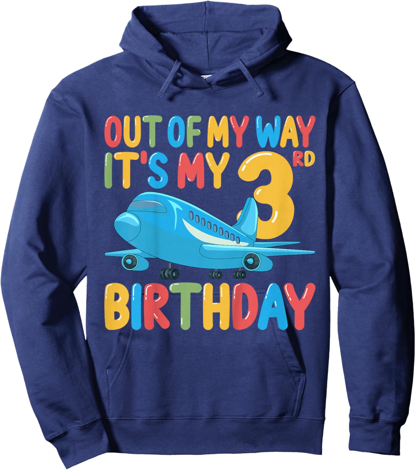 Out Of My Way It's My 3rd Birthday Airplane 3 Years Old Kids Hoodie - Hoodie | Navy