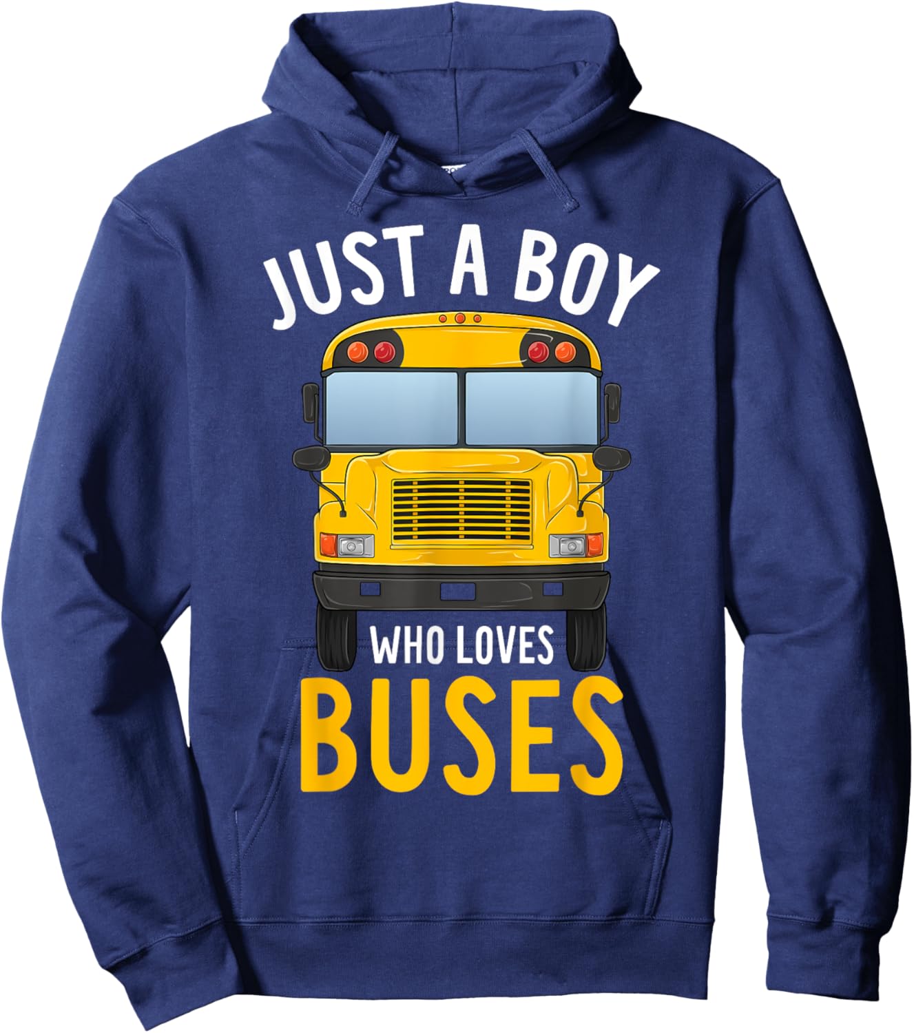 Just A Boy Who Loves Buses Cute Yellow Bus Lover Kids Boys Hoodie - Hoodie | Navy