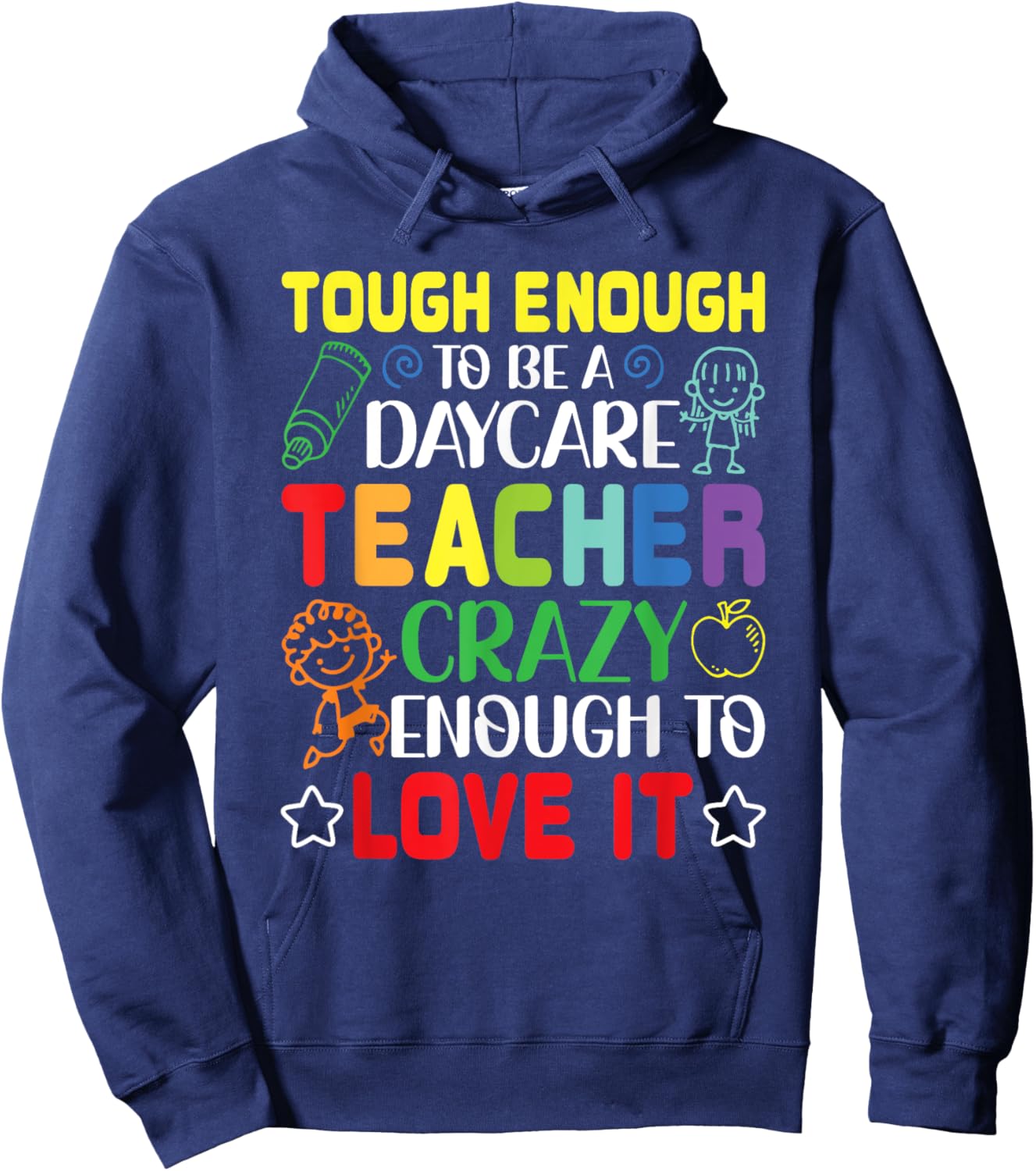 Tough Enough To Be A Daycare Teacher Daycare Provider Hoodie - Hoodie | Navy