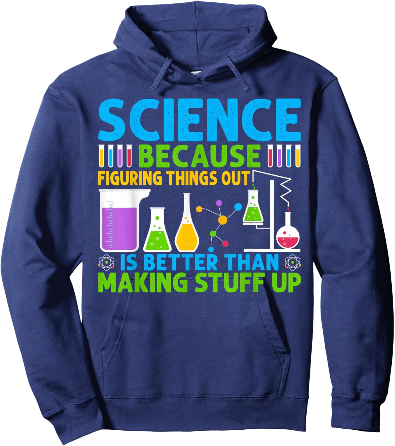 Science Because Figuring Things Out Is Better Hoodie - Hoodie | Navy