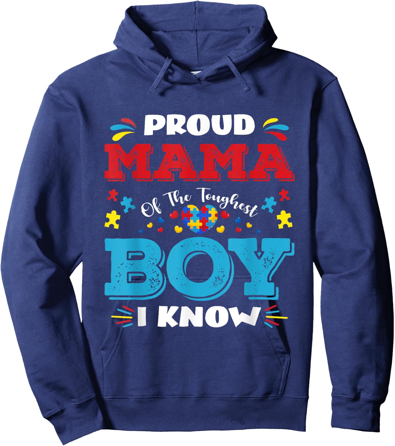 Proud Mama of The Toughest Boy I Know Autism Awareness Hoodie - Hoodie | Navy