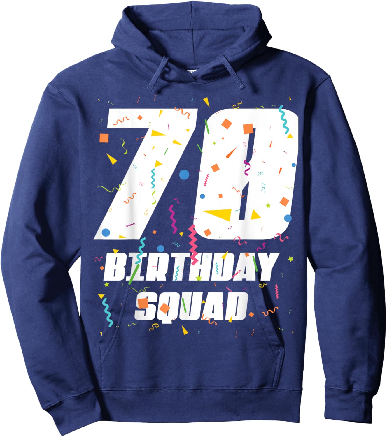 Happy 70th Birthday Squad Happy 70 Year Old Birthday Crew Hoodie - Hoodie | Navy