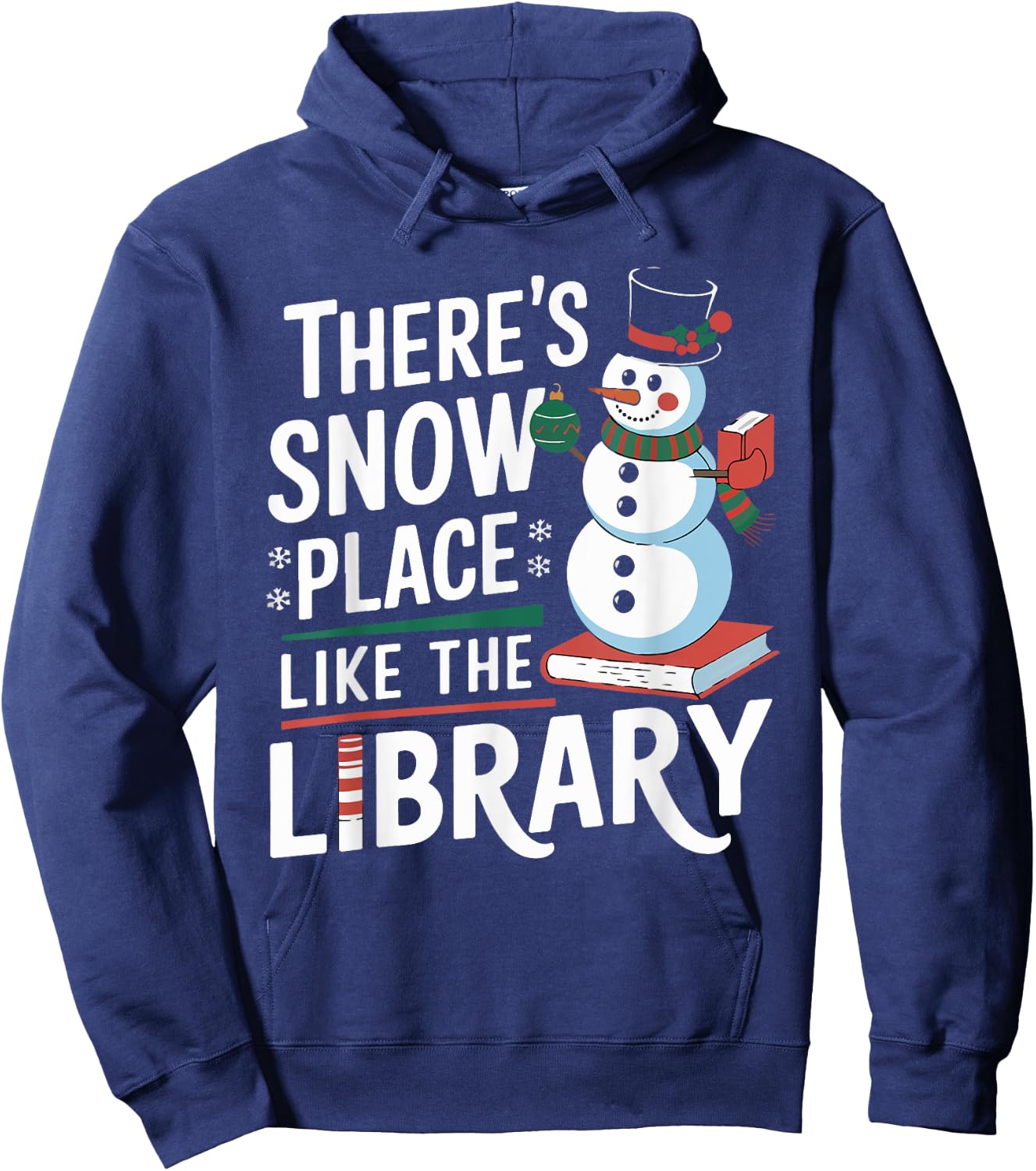 Librarian There's Snow Place Like The Library Xmas Hoodie - Hoodie | Navy