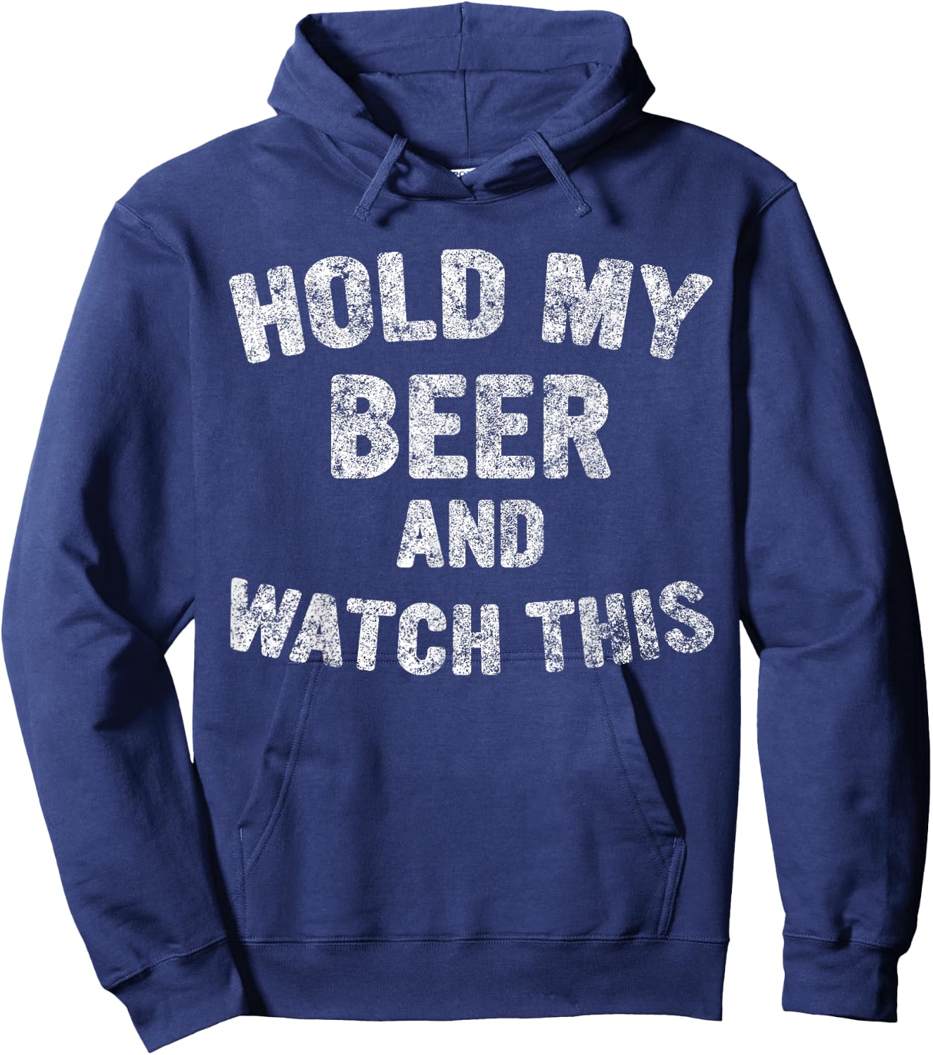 Cute Drinking Gift Funny Hold My Beer And Watch This Hoodie - Hoodie | Navy