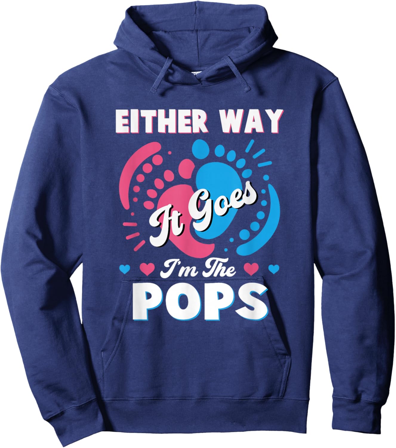 Either Way It Goes I'm The Pops Gender Reveal Baby Hoodie - Hoodie | Navy