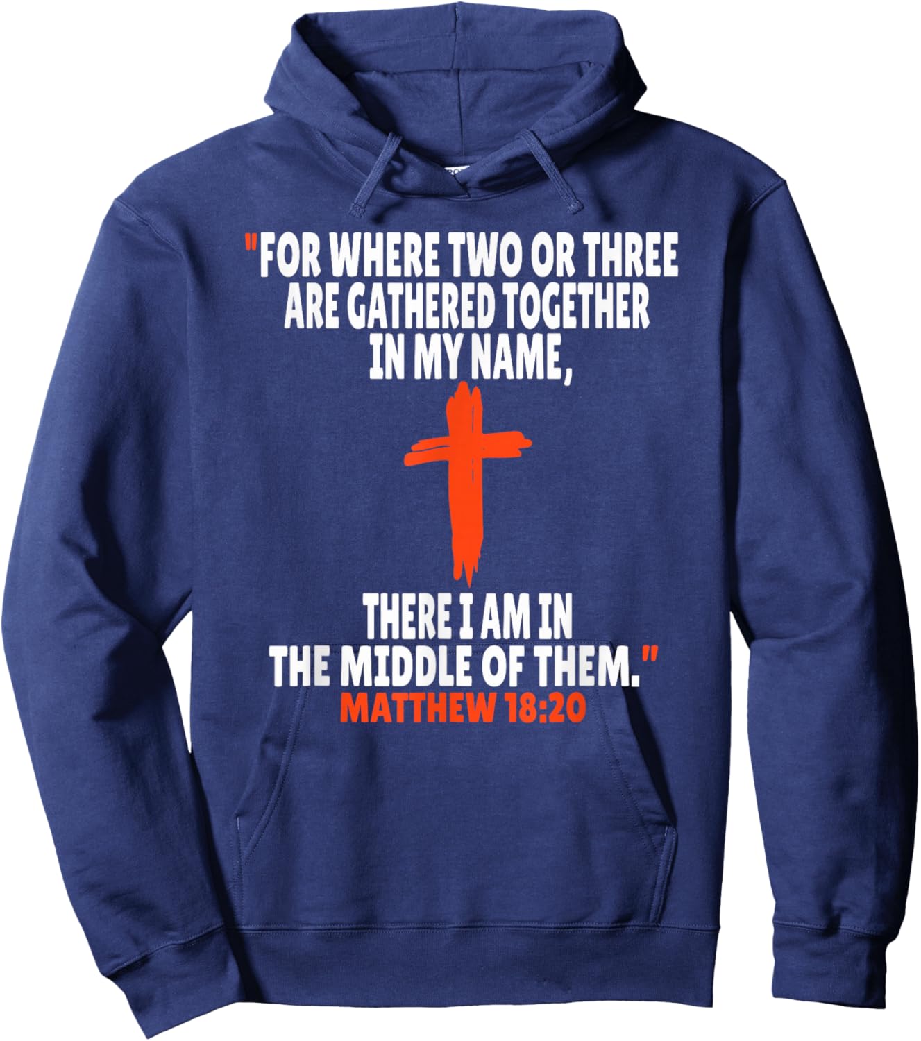 Matthew 18:20 Bible Verses Scripture Hoodie - Hoodie | Navy