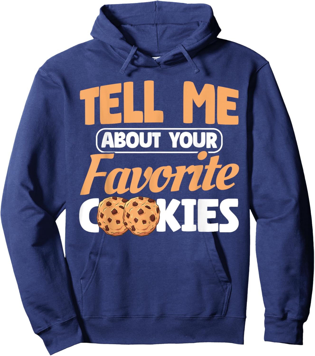 Your Favorite Cookie Chocolate Chip Cookie Hoodie - Hoodie | Navy