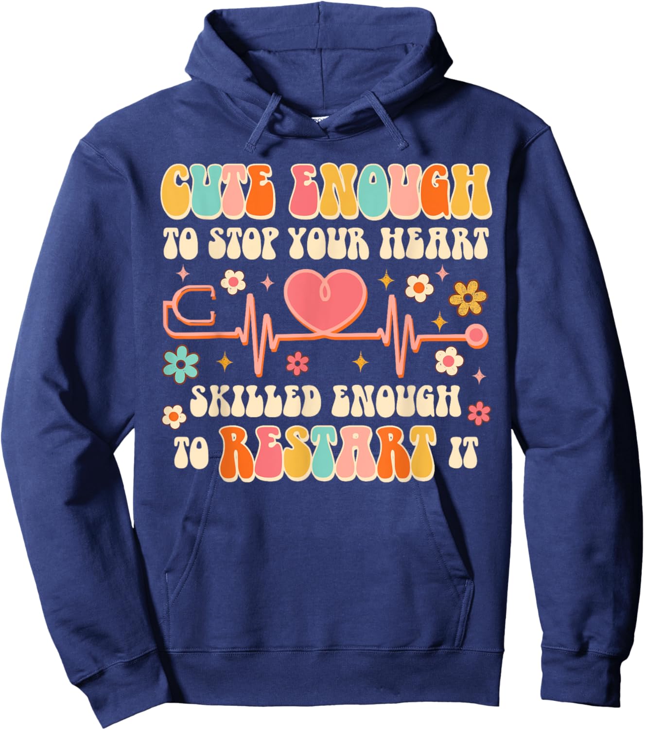 Cute Enough To Stop Yours Heart Nurse CNA Nursing Groovy Hoodie - Hoodie | Navy