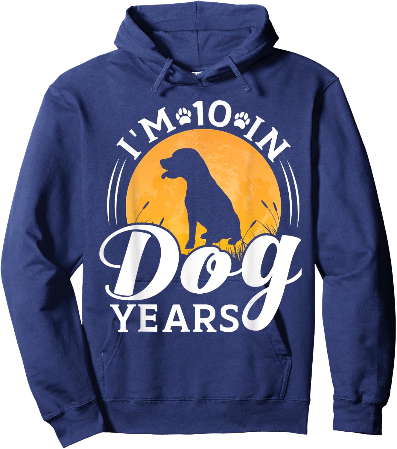 I'm 10 In Dog Years Funny 70th Birthday 70 Years Old Hoodie - Hoodie | Navy