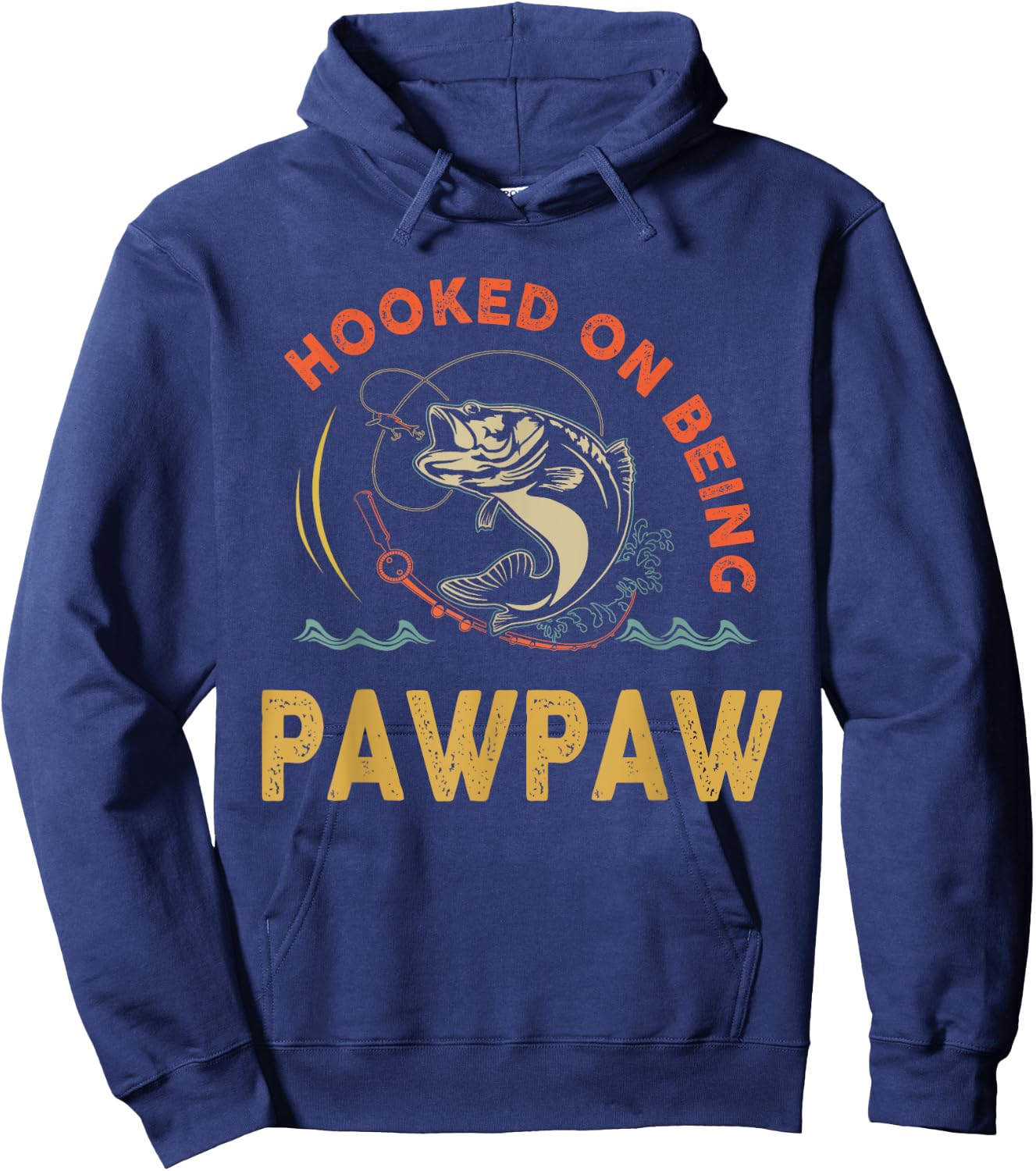 Hooked On Being Pawpaw Shirt For Fathers Day Hoodie - Hoodie | Navy