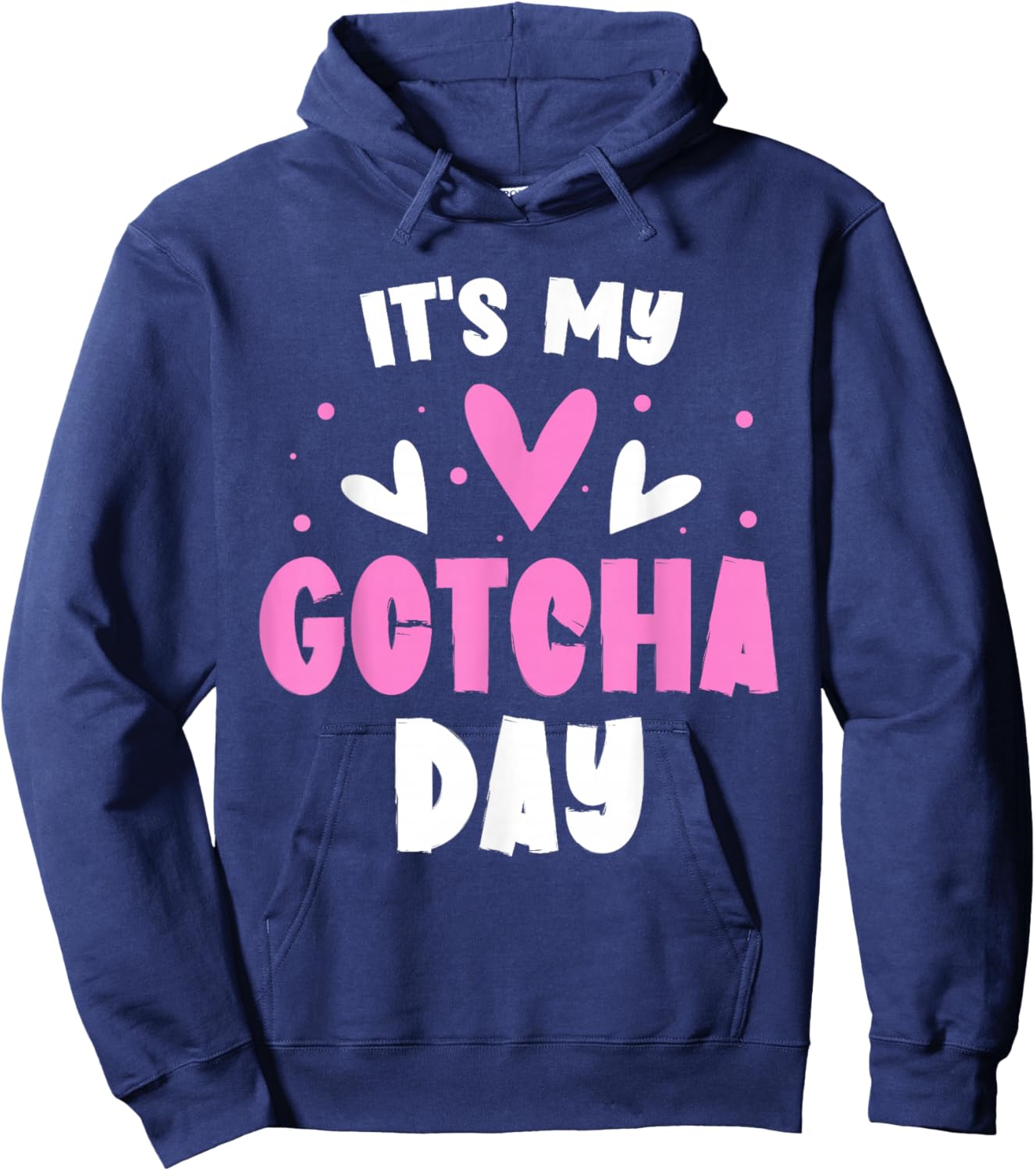 It's My Gotcha Day Kids Adoption Announcement Graphic Girls Hoodie - Hoodie | Navy