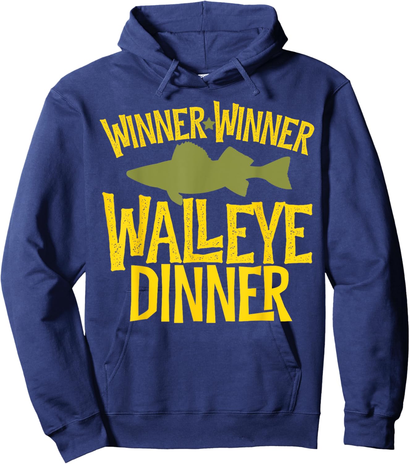 Winner Winner Walleye Dinner Funny Fish Fishermen Fishing Hoodie - Hoodie | Navy