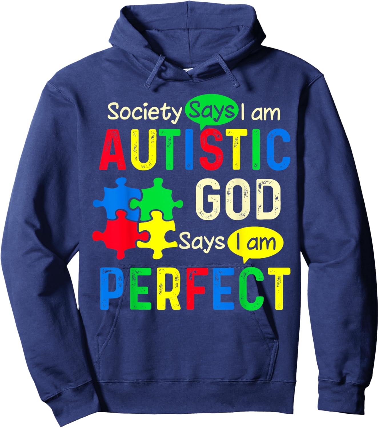 Society Says I Am Autistic God Says I Am Perfect Autism Hoodie - Hoodie | Navy