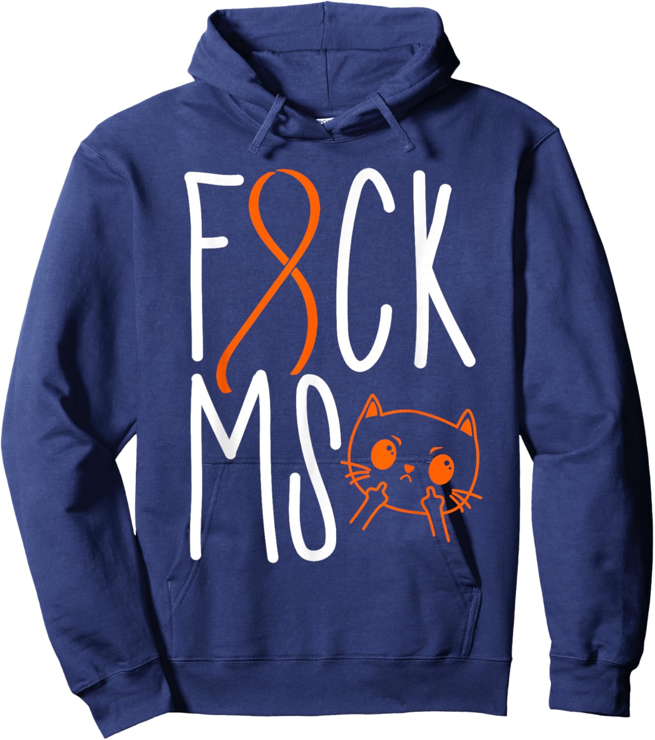 Fuck Multiple Sclerosis MS Awareness Funny Cat Orange Ribbon Hoodie - Hoodie | Navy