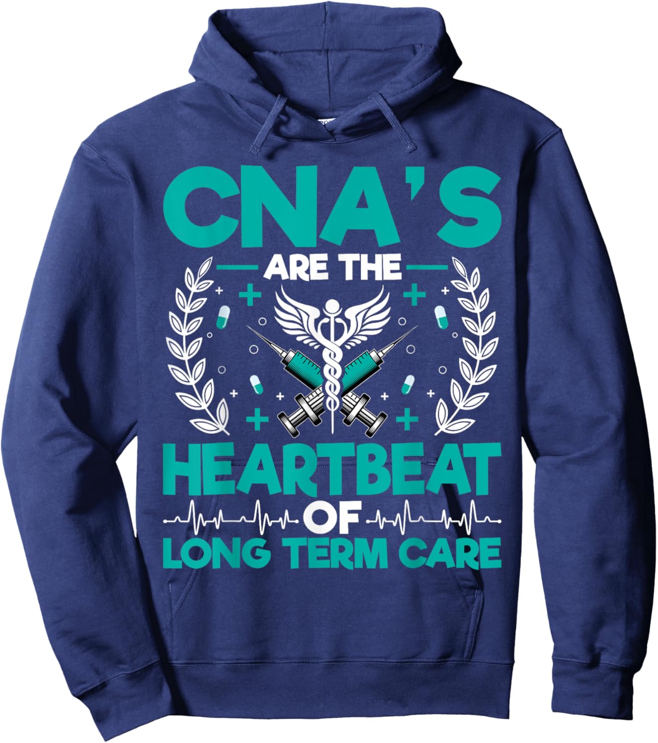 CNA’s Are the Heartbeat of Long Term Care - Medical Nurse Hoodie - Hoodie | Navy