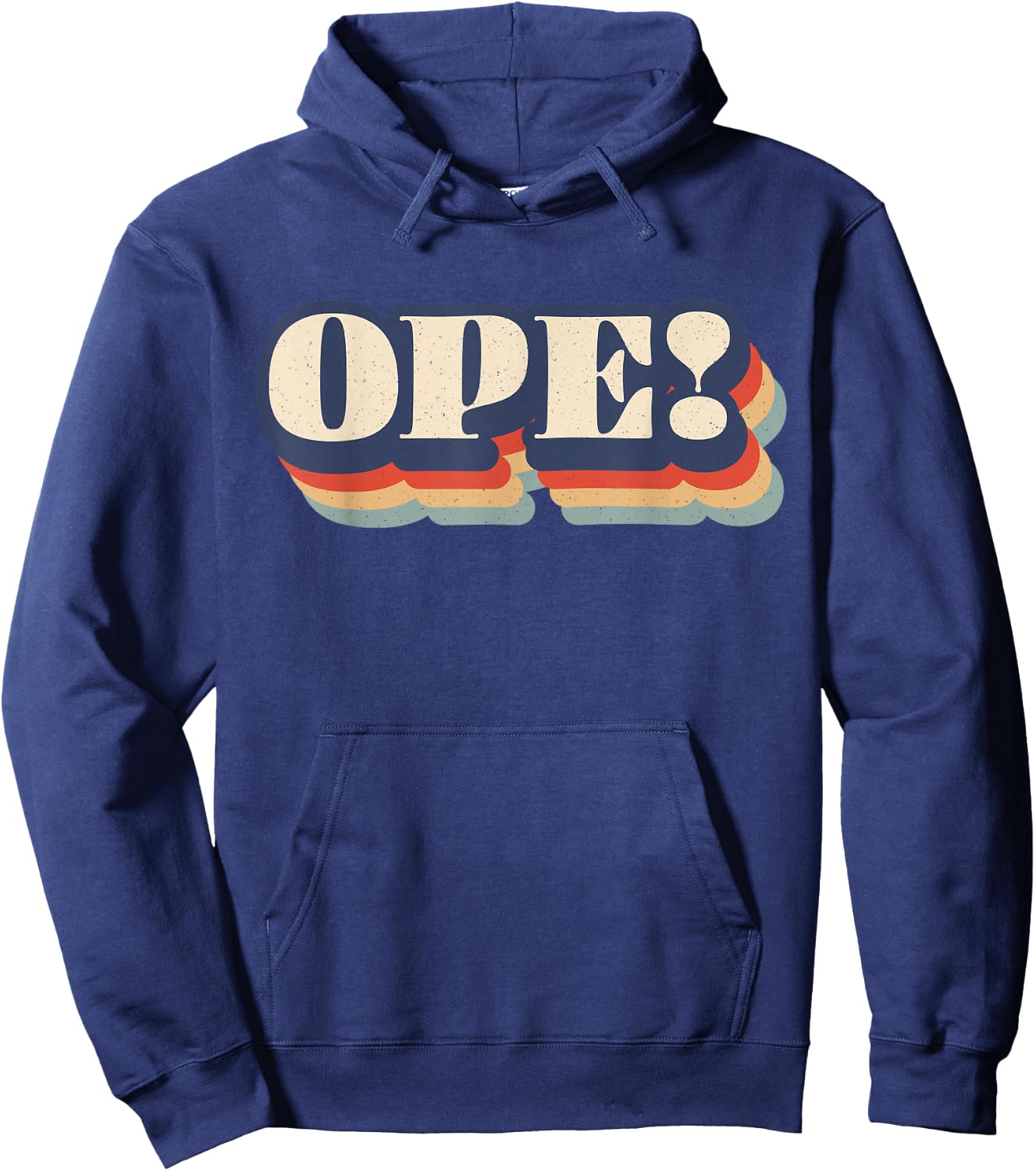 Ope Funny Midwest Slang Sorry Excuse Me Pardon Me Whoops Hoodie - Hoodie | Navy