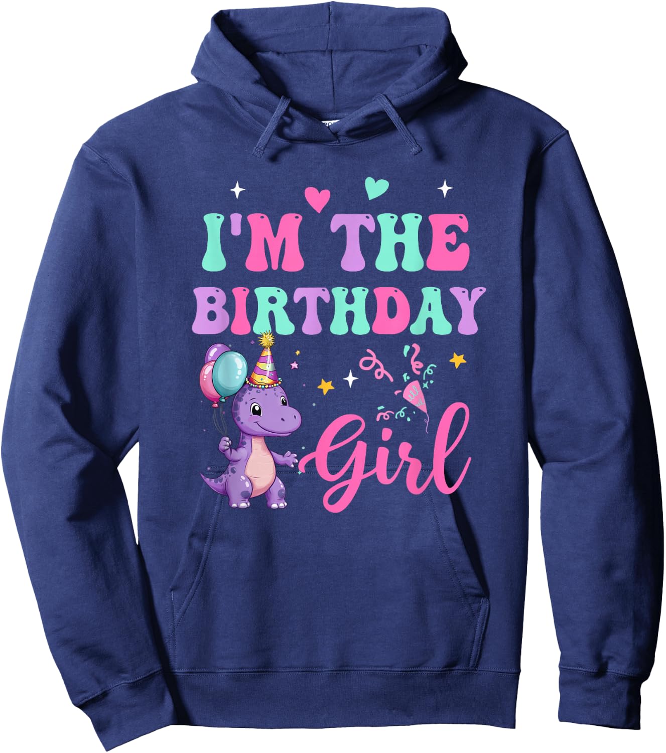 I'm The Birthday Girl Dinosaur T-Rex Party Family Matching Hoodie - Hoodie | Navy