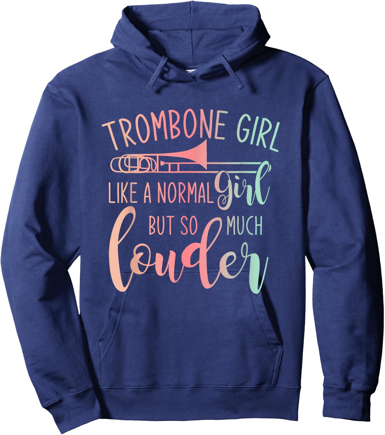 Trombone Girl Like A Normal Girl But Way Louder Trombone Hoodie - Hoodie | Navy
