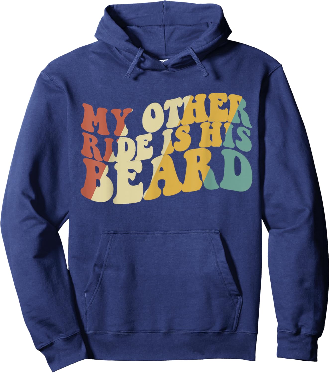 My Other Ride Is His Beard Funny Motorcycle Biker Hoodie - Hoodie | Navy