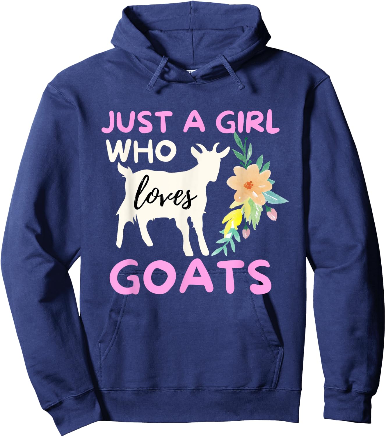 Just A Girl Who Loves Goats - Funny Goat Lover & Farming Hoodie - Hoodie | Navy