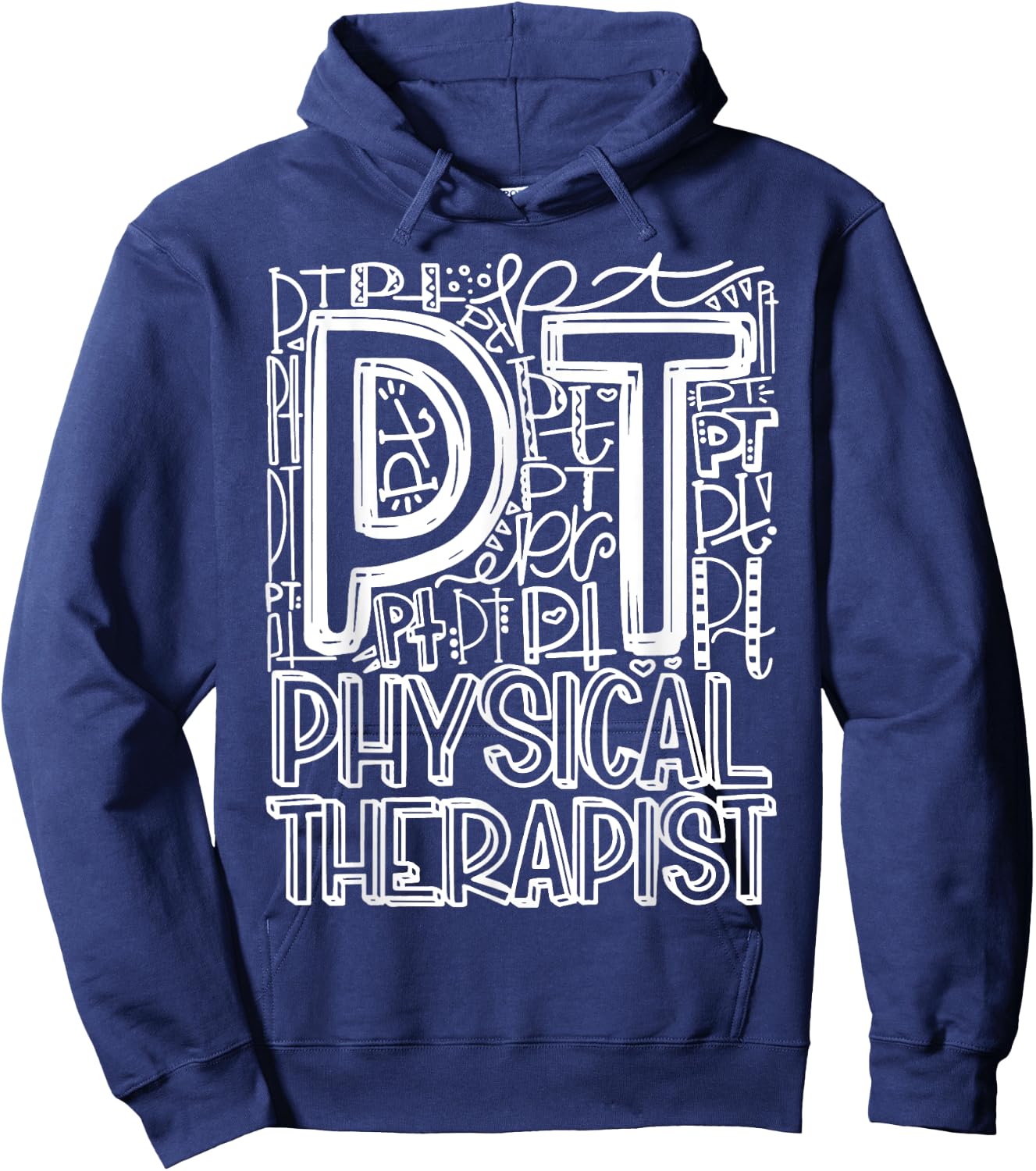 Typography Designs Physical Therapist PT Nurse 2021 Hoodie - Hoodie | Navy