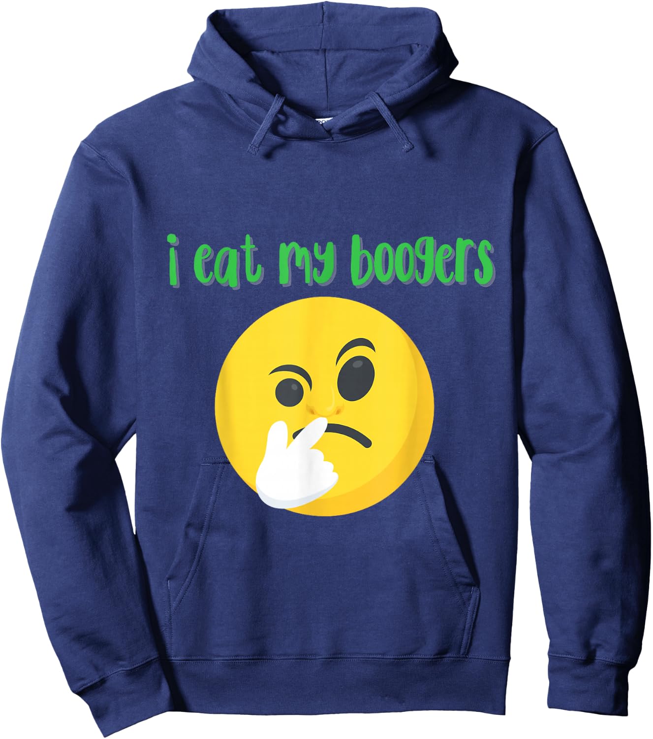 Gross Booger Eating Nose Picker shirt - Gag booger Hoodie - Hoodie | Navy