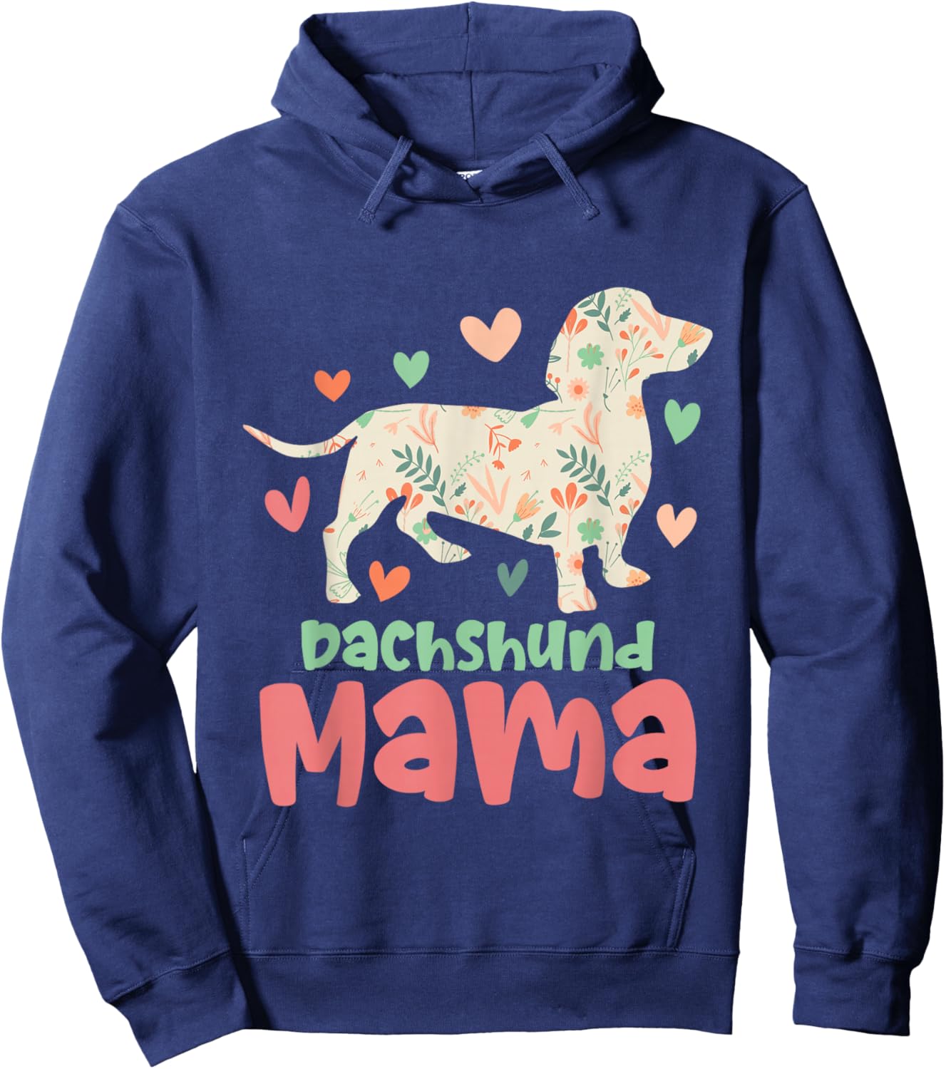 Dachshund Mama - Floral Mother's Day Pet Animal Dog Lover Hoodie - Hoodie | Navy