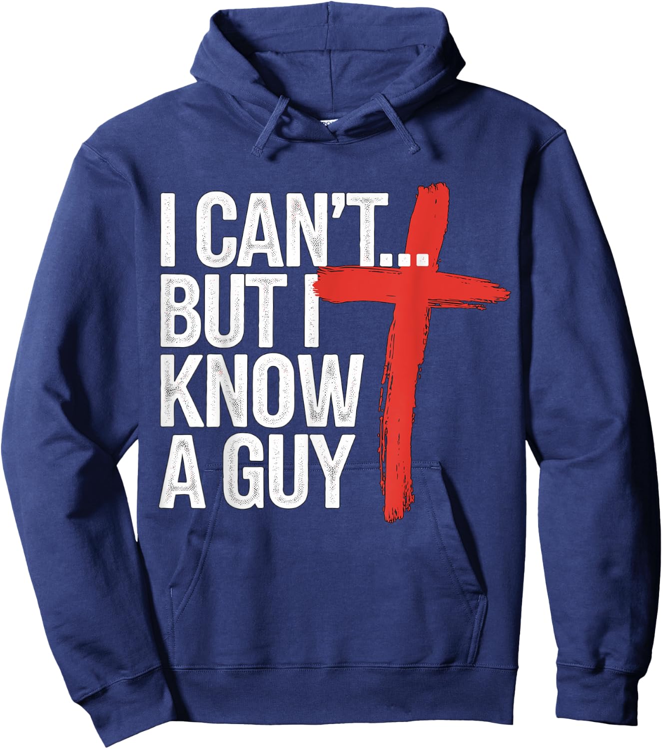 I can't but I know a Guy Jesus Christian Hoodie - Hoodie | Navy