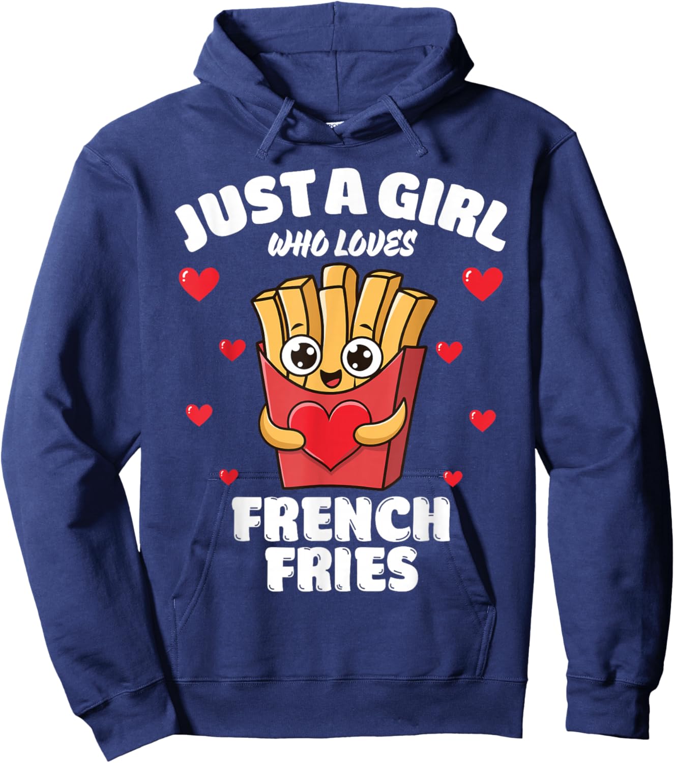 Just A Girl Who Loves French Fries, French Fries Lover Hoodie - Hoodie | Navy