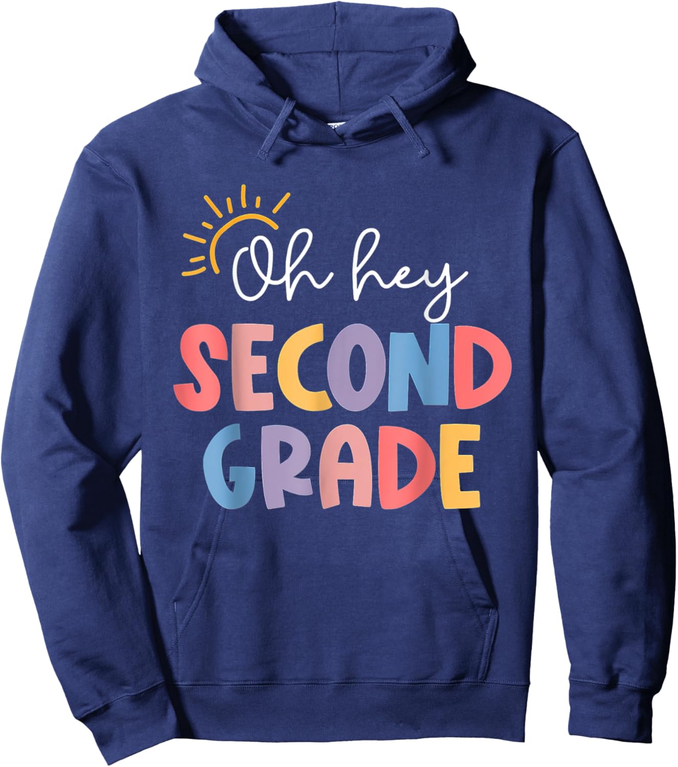 Oh Hey Second Grade First Day Of 2nd Grade Teacher Girls Kid Hoodie - Hoodie | Navy